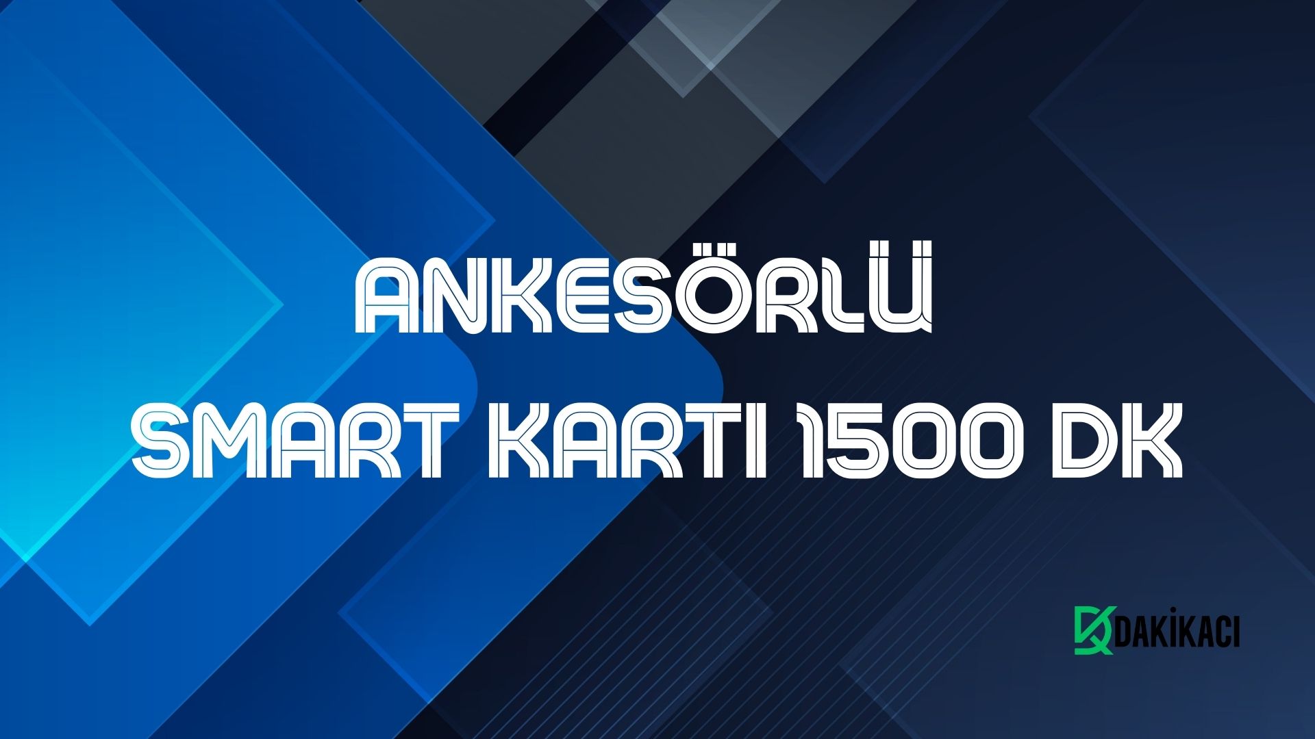 ANKESÖRLÜ SMART KARTI 1500 DK